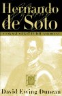 Hernando De Soto : A Savage Quest in the Americas