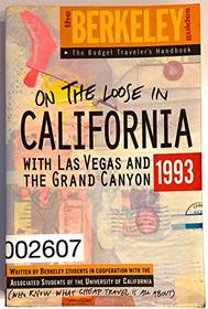 On the Loose in California (Berkeley Guides: The Budget Traveller's Handbook)