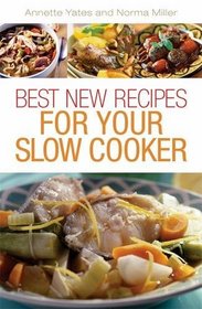Slow Cooking: Best New Recipes