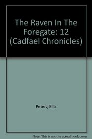 The Brothers Cadfael Mysteries: A Morbid Taste for Bones/The Raven in the Foregate/The Rose Rent