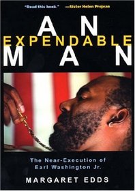 An Expendable Man: The Near-Execution of Earl Washington Jr.