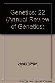 Annual Review of Genetics: 1988