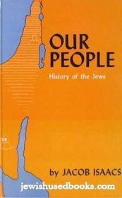 Our People: History of the Jews : A Text Book of Jewish History for the School and Home : Book 3 & 4