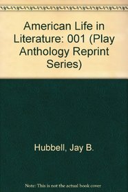 American Life in Literature (Play Anthology Reprint Series)