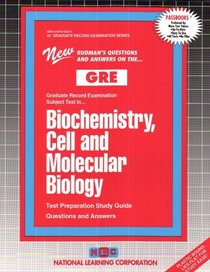 Biochemistry, Cell and Molecular Biology: Graduate Record Examination Series (Gre) (Graduate Record Examination Series, Gre-22)
