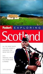 Fodor's Exploring Scotland, 5th Edition (Exploring Guides)