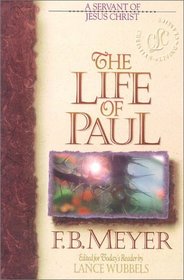 The Life of Paul: A Servant of Jesus Christ (Bible Character Series)