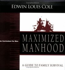 Maximized Manhood: Curriculum for Men