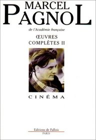 uvres Compltes II : Cinma [Oeuvres Completes 2 : Cinema]  (French Edition)