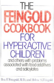 The Feingold Cookbook for Hyperactive Children: And Others with Problems Associated with Food Additives and Salicylates