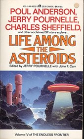 Life Among the Asteroids (The Endless Frontier, Vol. 4)