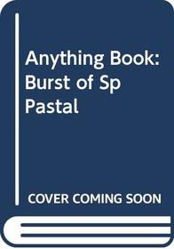 Anything Book: Burst of Sp Pastal
