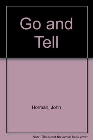 Go and Tell: A Musical Story Based on Matthew 28 : 6-8, 16-20/Singer's Edition