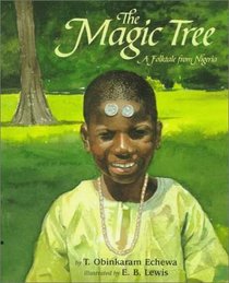 The Magic Tree: A Folktale from Nigeria