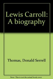 Lewis Carroll: A biography