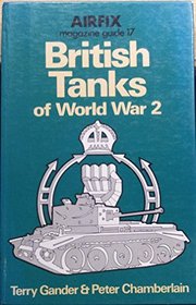 British tanks of World War 2 (Airfix magazine guide ; 17)