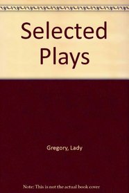 Selected Plays (The Coole edition)