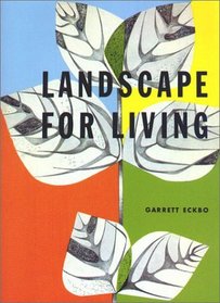 Landscape for Living (California Architecture and Architects, No. 23)