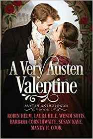 A Very Austen Valentine (Austen Anthology, Bk 2)