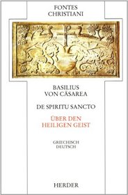 On the Holy Spirit German and Greek (Fontes Christiani)