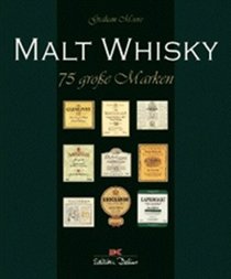 Malt Whisky. 75 groe Marken.