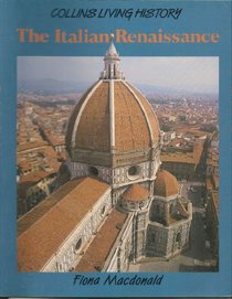 The Italian Renaissance (Collins Living History)