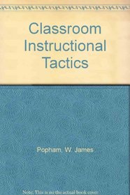 Classroom Instructional Tactics