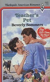Teacher's Pet (Harlequin American Romance, No 242)
