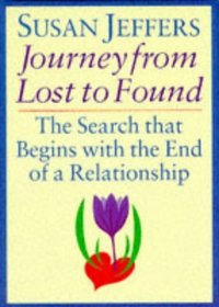 The Journey from Lost to Found: The Search That Begins with the End of a Relationship