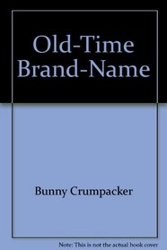Old-Time Brand-Name: 2 Book Bind-Up (Barnes & Noble)