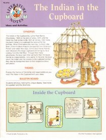 The Indian in the cupboard: Ideas and activities (Literature Notes)