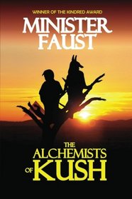 The Alchemists of Kush (Volume 1)