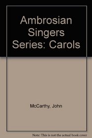 Ambrosian Singers Series: Carols