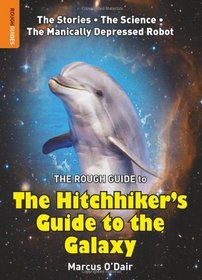 The Rough Guide to The Hitchhiker's Guide to the Galaxy (Rough Guide Reference Series)