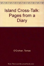 Island Cross-Talk: Pages from a Diary