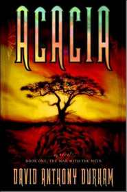 Acacia (Acacia, Bk 1)
