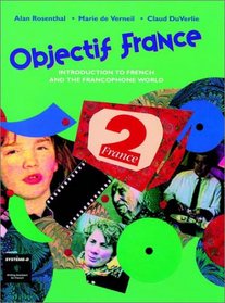 Objectif France: Introduction to French and the Francopone World