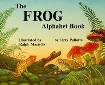 The Frog Alphabet Book: ...and other Awesome Amphibians