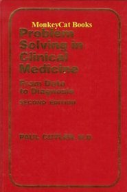 Problem Solving in Clinical Medicine: From Data to Diagnosis