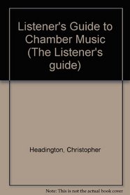 Listener's Guide to Chamber Music