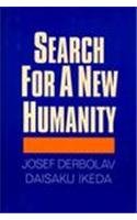 Search for a New Humanity: A Dialogue Between Josef Derbolav and Daisaku Ikeda