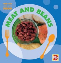 Meat and Beans (Find Out About Food)