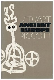 ANCIENT EUROPE: FROM THE BEGINNINGS OF AGRICULTURE TO CLASSICAL ANTIQUITY