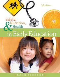 Safety, Nutrition and Health in Early Education