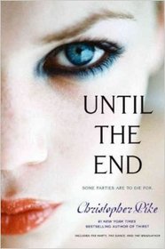 Until the End: The Party / The Dance / The Graduation