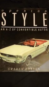 Open Top Style (A-Z of Convertible Automobiles)