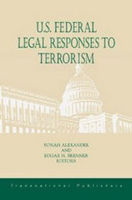 U. S. Federal Legal Responses to Terrorism