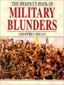 Brassey's Book of Military Blunders