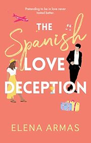 The Spanish Love Deception (Spanish Love Deception, Bk 1)