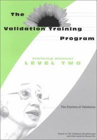 The Validation Training Program: The Practice of Validation